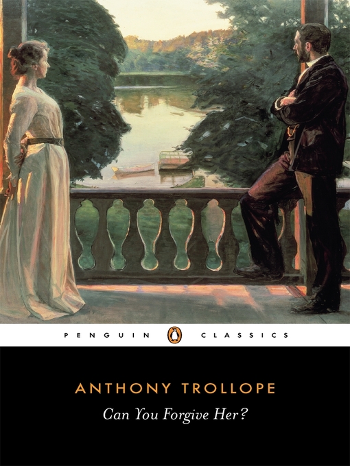 Title details for Can You Forgive Her? by Anthony Trollope - Available